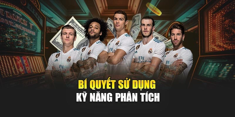 Bí quyết sử dụng kỹ năng phân tích