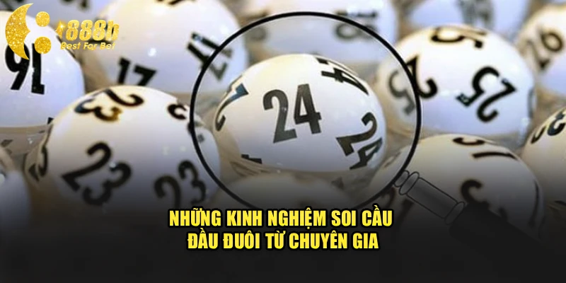 Những kinh nghiệm soi cầu đầu đuôi từ chuyên gia