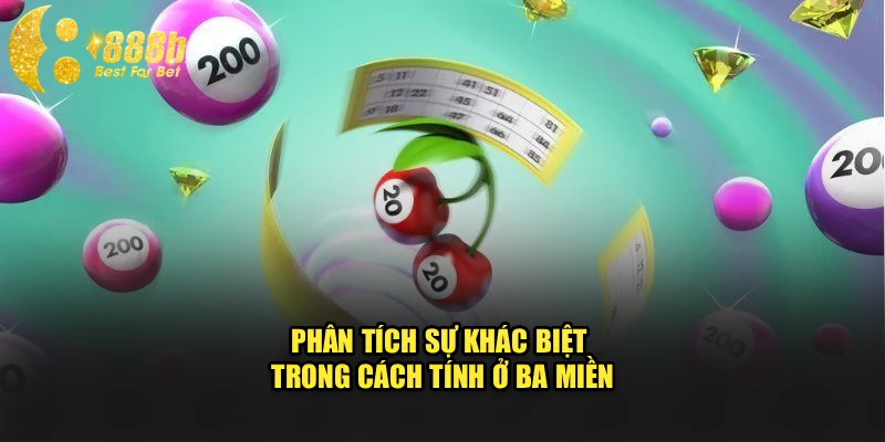 Phân tích sự khác biệt trong cách tính ở ba miền
