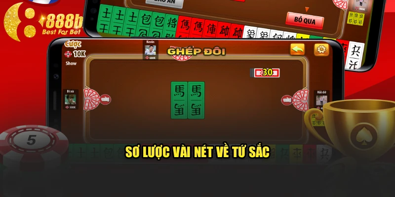 Sơ lược vài nét về Tứ Sắc